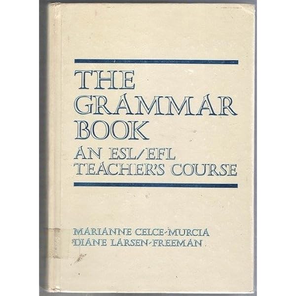 The Grammar Book: An ESL/EFL Teacher's Course, Second Edition